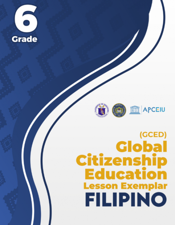 Cover page for [GCED Lesson Exemplar] Philipino Grade 6