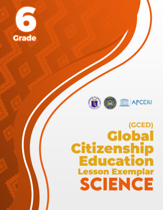 Cover page for [GCED Lesson Exemplar] Science Grade 6