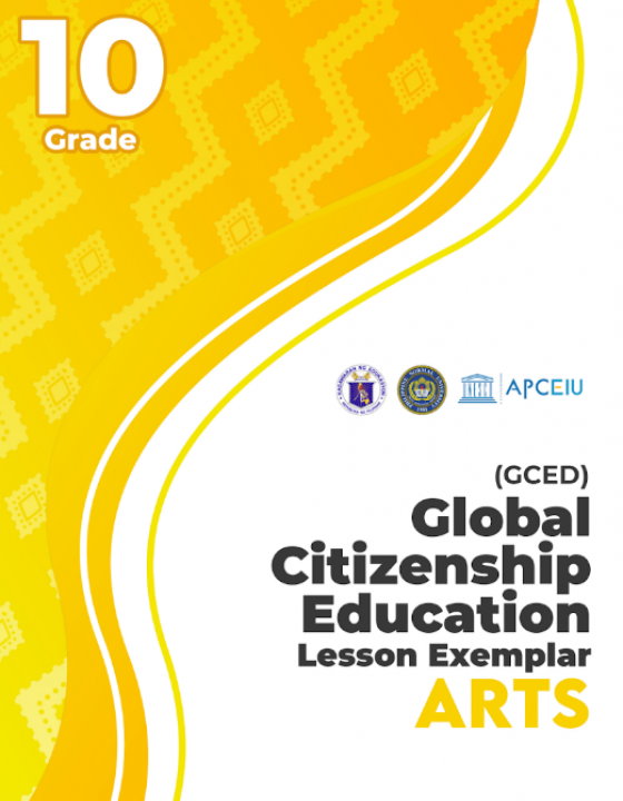 Cover Page for [GCED Lesson Exemplar] Arts Grade 10